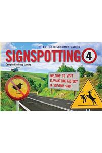 Signspotting 4: The Art of Miscommunication