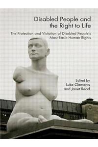 Disabled People and the Right to Life