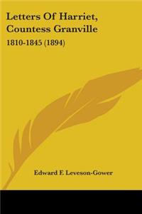 Letters Of Harriet, Countess Granville