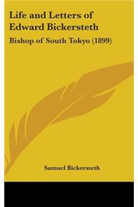 Life and Letters of Edward Bickersteth