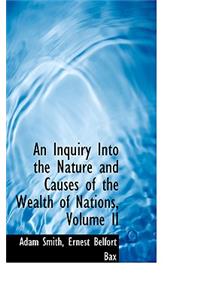 An Inquiry Into the Nature and Causes of the Wealth of Nations, Volume II