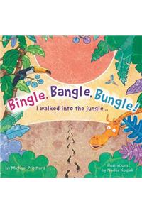 Bingle, Bangle, Bungle!