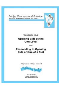 Opening Bids at the One Level and Responding to Opening Bids of One of a Suit Workbooks 1 and 2