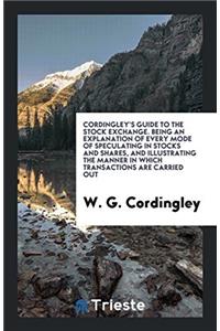 CORDINGLEY'S GUIDE TO THE STOCK EXCHANGE