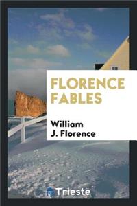 Florence Fables