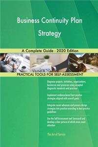 Business Continuity Plan Strategy A Complete Guide - 2020 Edition