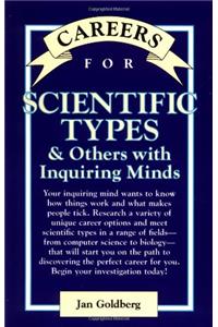 Scientific Types and Others with Inquiring Minds (Careers for You Series)