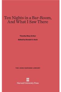 Ten Nights in a Bar-Room, and What I Saw There