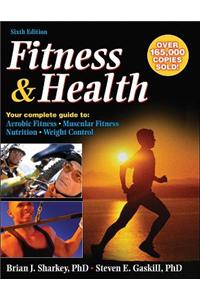 Fitness and Health