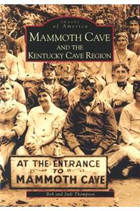 Mammoth Cave and the Kentucky Cave Region