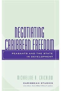 Negotiating Caribbean Freedom