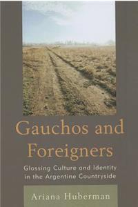 Gauchos and Foreigners