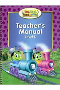 Sing, Spell, Read and Write Kindergarten Teacher's Manual '04c