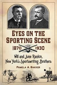 Eyes on the Sporting Scene, 1870-1930