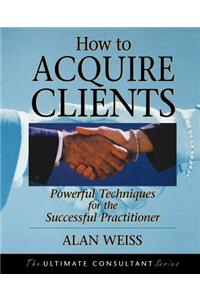 How to Acquire Clients