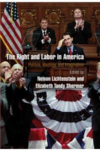 The Right and Labor in America