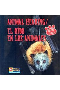 Animal Hearing / El Oído En Los Animales