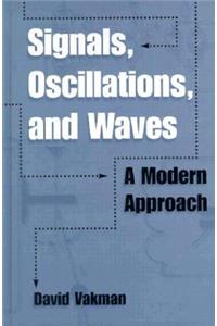 Signals, Oscillations, and Waves