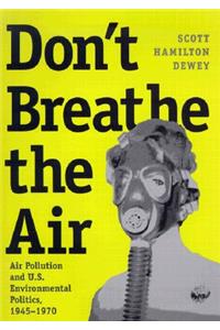 Don't Breathe the Air