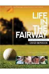 Life in the Fairway