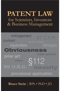 Patent Law for Scientists, Inventors & Business Management