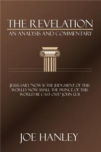 The Revelation, An Analysis and Commentary