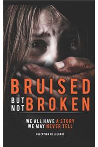 Bruised, But Not Broken