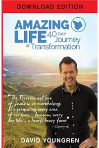 Amazing Life: 40 Day Journey of Transformation