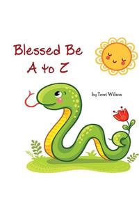 Blessed Be A to Z