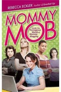 The Mommy Mob