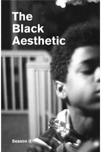 The Black Aesthetic Season II