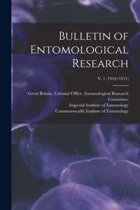 Bulletin of Entomological Research; v. 1 (1910/1911)