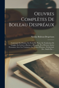 Oeuvres Complètes De Boileau Despréaux