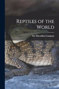 Reptiles of the World