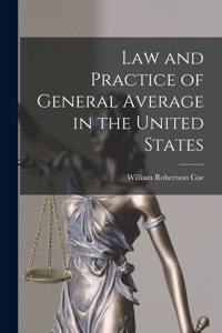 Law and Practice of General Average in the United States