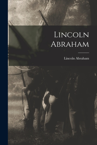 Lincoln Abraham