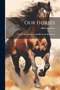 Our Horses
