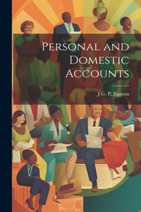 Personal and Domestic Accounts