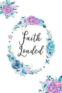 Faith Loaded