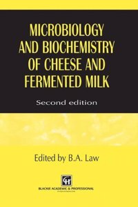 Microbiology and Biochemistry of Cheese and Fermented Milk, 2nd Edition