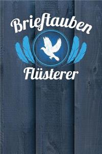 Brieftauben Flüsterer