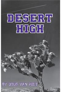 Desert High
