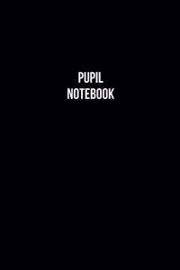 Pupil Notebook - Pupil Diary - Pupil Journal - Gift for Pupil