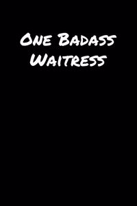 One Badass Waitress