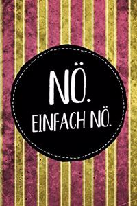 Nö. Einfach nö.