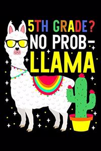 5th grade? No probllama