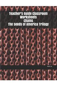 Teacher's Guide Classroom Worksheets Chains The Seeds of America Trilogy