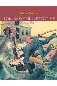 Tom Sawyer, Detective