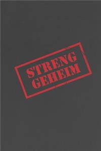 Streng Geheim