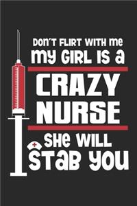 Don't Flirt With Me My Girl is a Crazy Nurse She will Stab You